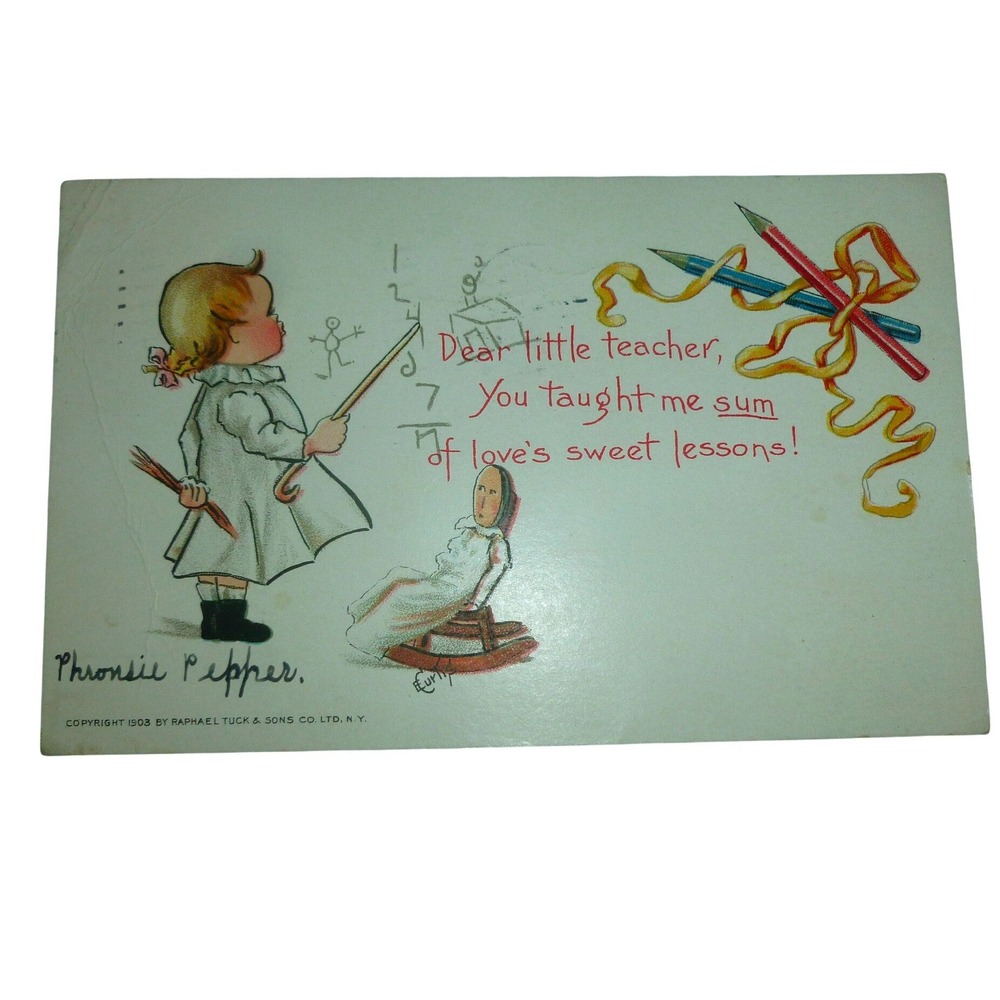 1903 Raphael Tuck Phronsie Pepper Postcard Dear Little Teacher 1905 Postmark